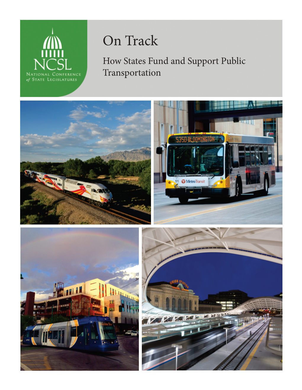 On Track: How States Fund and Support Public Transportation © 2015 National Conference of State Legislatures Iii List of Figures and Tables