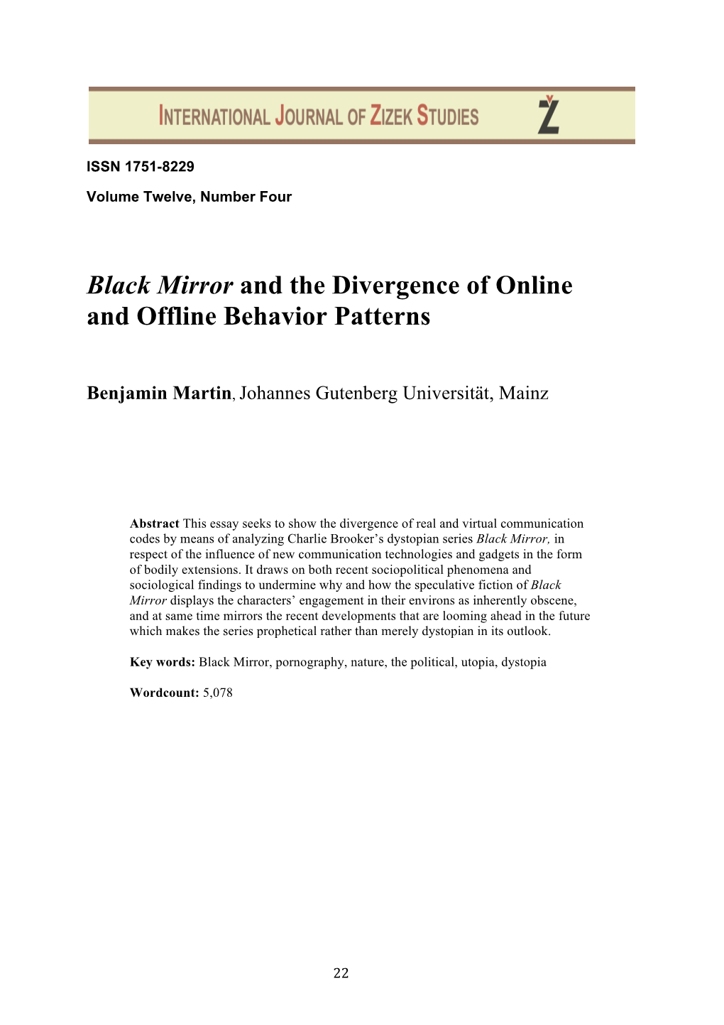 Black Mirror and the Divergence of Online and Offline Behavior Patterns