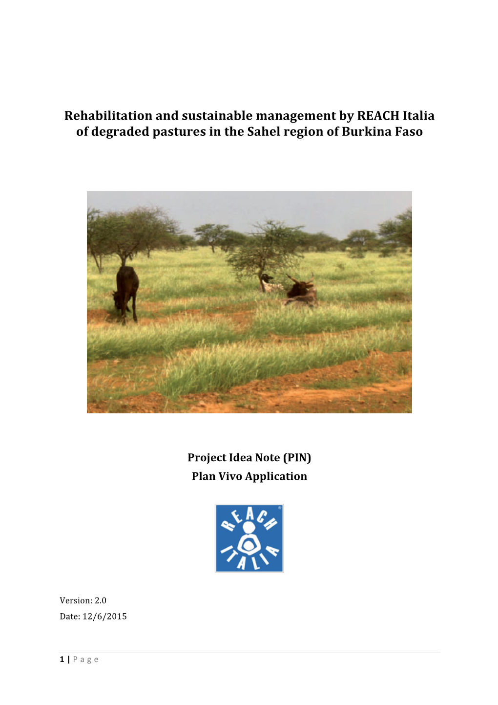 Rehabilitation and Sustainable Management by REACH Italia of Degraded Pastures in the Sahel Region of Burkina Faso