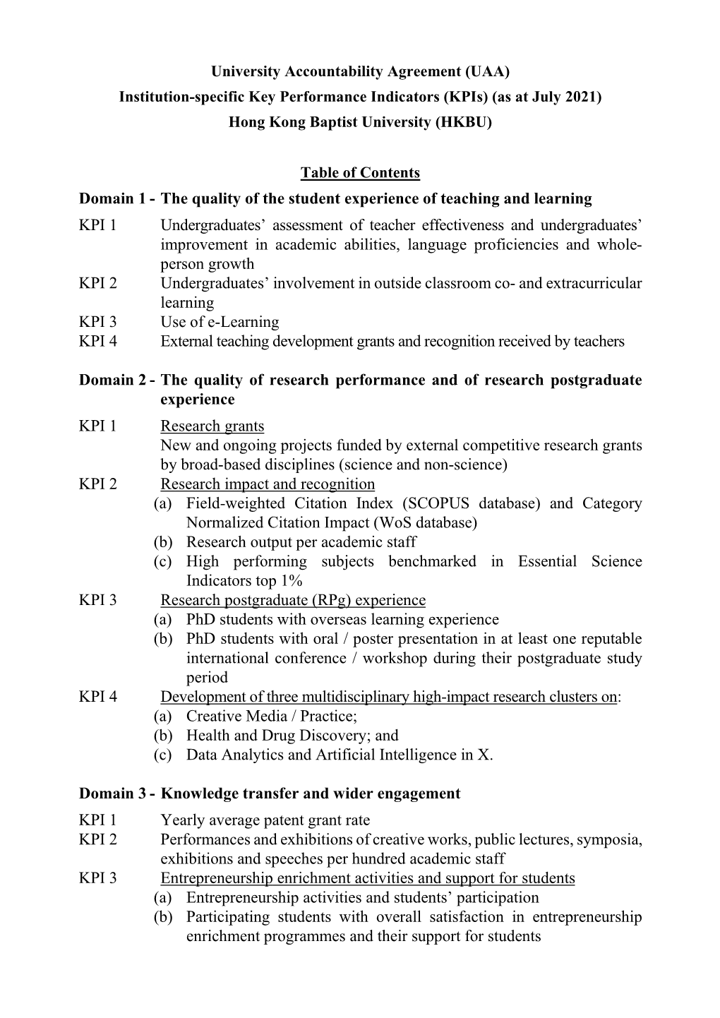 The Quality of the Student Experience of Teaching and Learning KPI 1