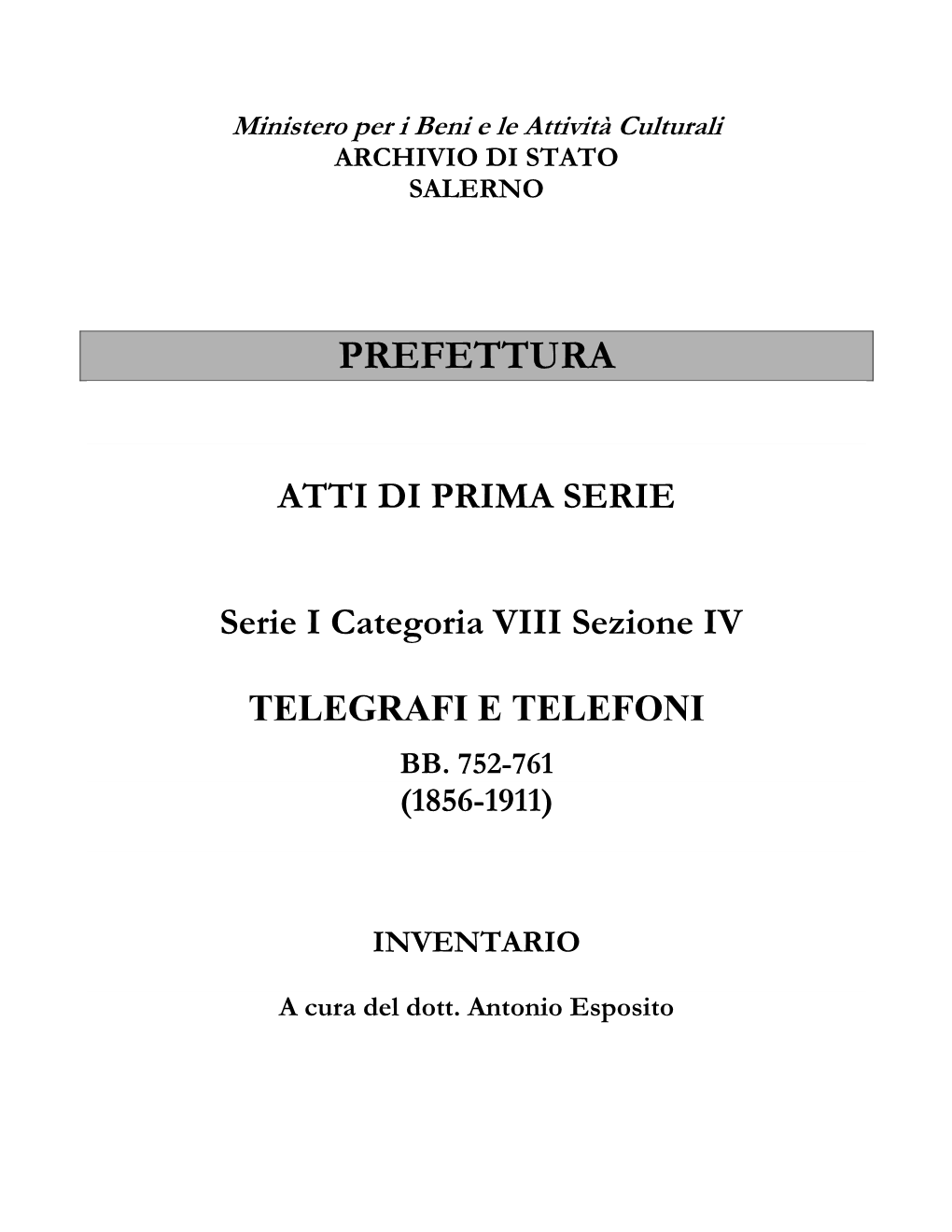 Ministero Per I Beni E Le Attività Culturali ARCHIVIO DI STATO SALERNO