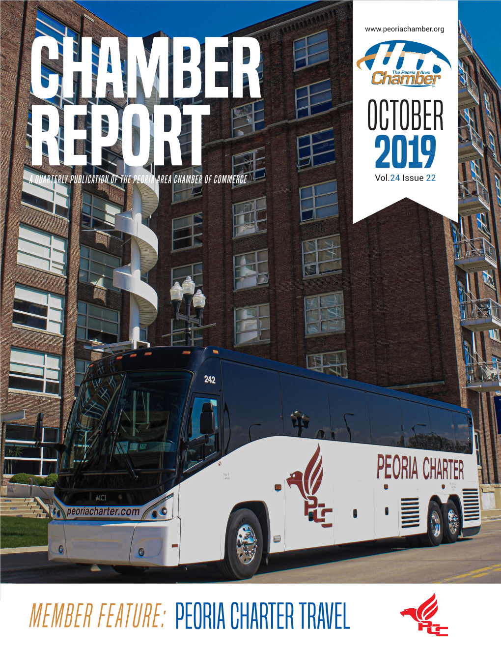 OCTOBER 2019 REPORT Vol.24 Issue 22 a Quarterly Publication of the Peoria Area Chamber of Commerce