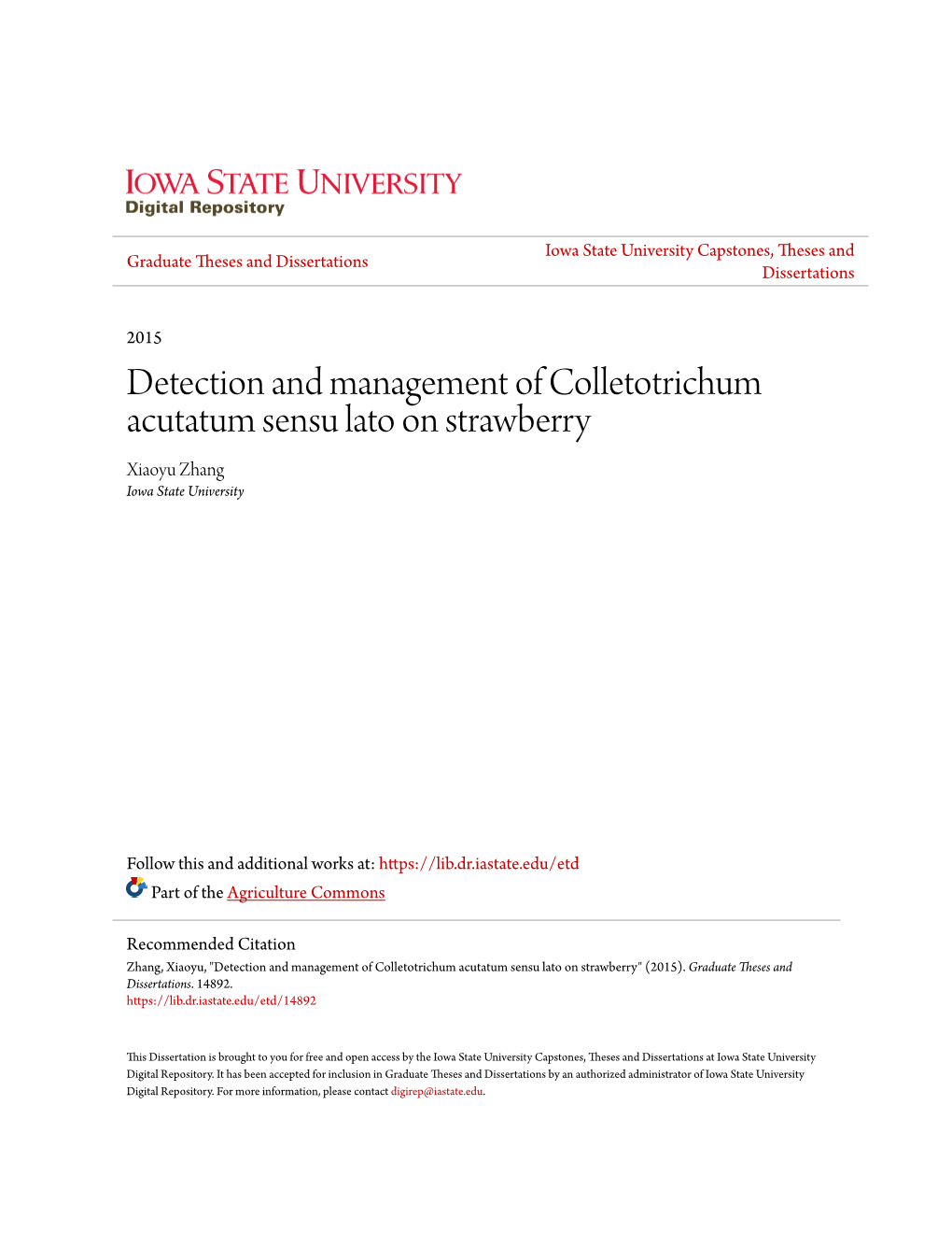 Detection and Management of Colletotrichum Acutatum Sensu Lato on Strawberry Xiaoyu Zhang Iowa State University
