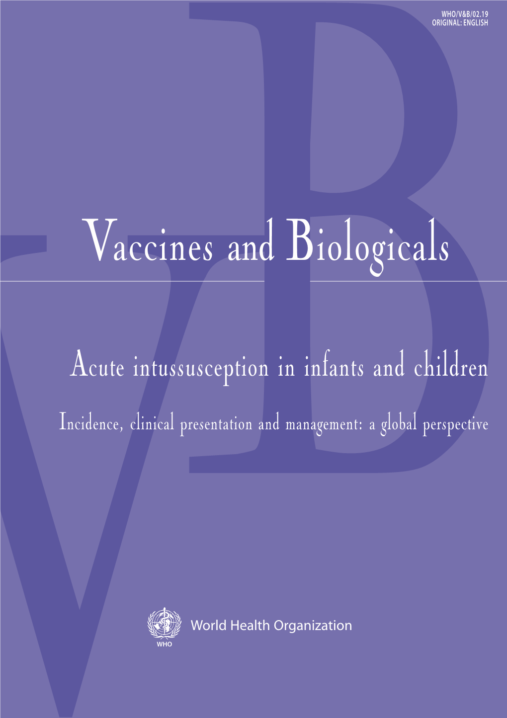 Acute Intussusception in Infants and Children Incidence, Clinical Presentation and Management: a Global Perspective