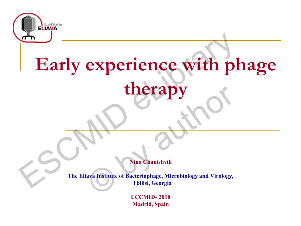 Early Experience with Phage Therapy