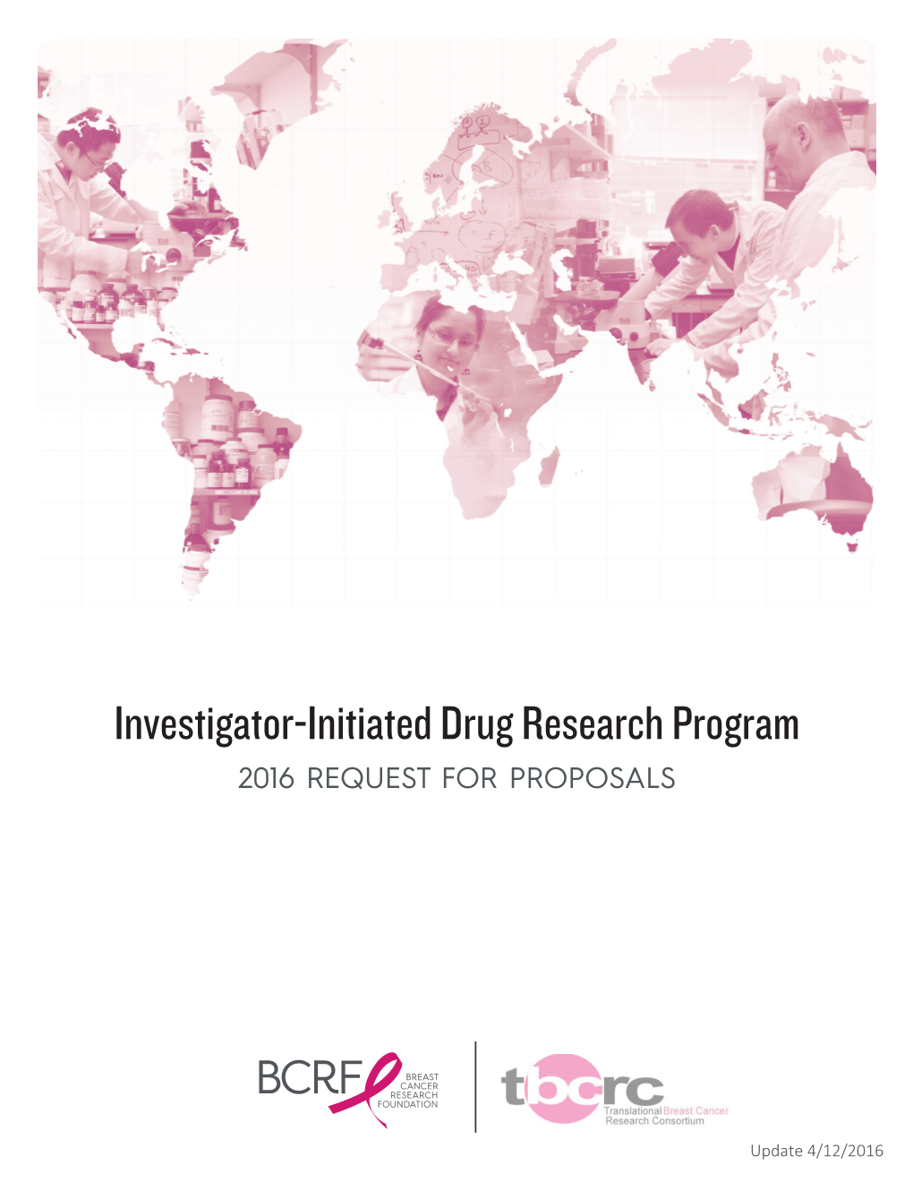 Investigator-Initiated Drug Research Program 2016 REQUEST for PROPOSALS