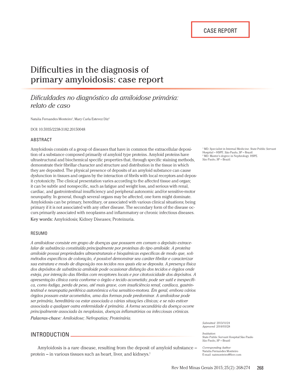 Difficulties in the Diagnosis of Primary Amyloidosis: Case Report