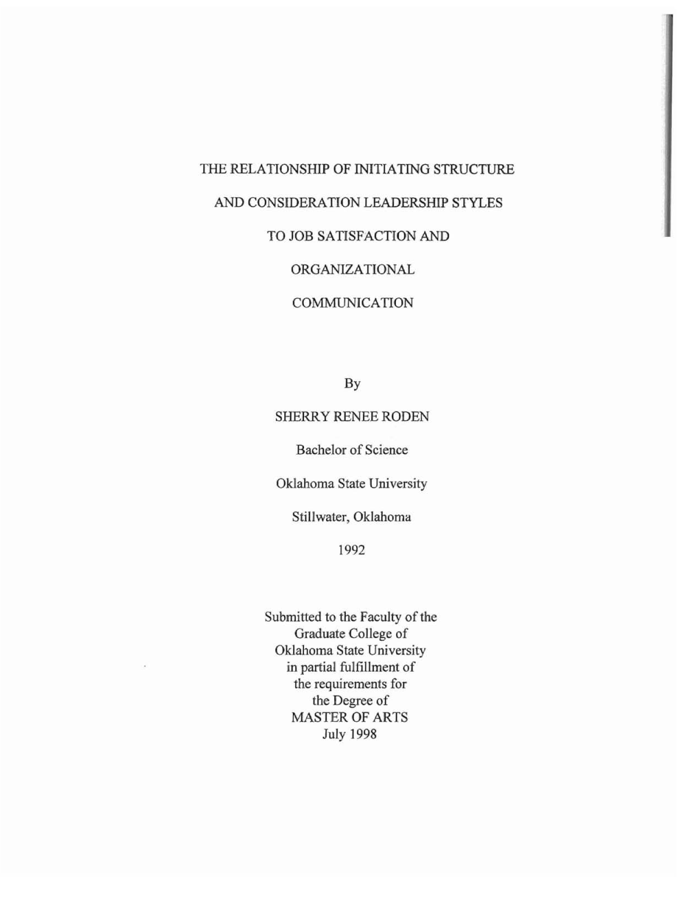 The Relationship of Initiating Structure and Consideration Leadership Styles to Employee Job Satisfaction and Organizational Communication