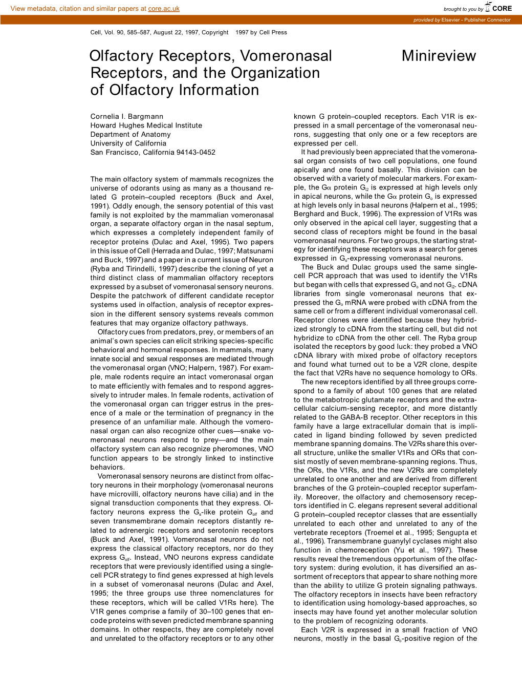 Olfactory Receptors, Vomeronasal Minireview Receptors, and the Organization of Olfactory Information