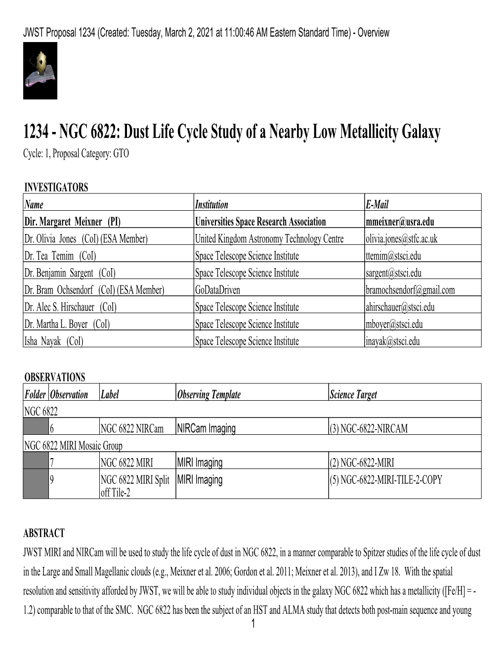 NGC 6822: Dust Life Cycle Study of a Nearby Low Metallicity Galaxy Cycle: 1, Proposal Category: GTO