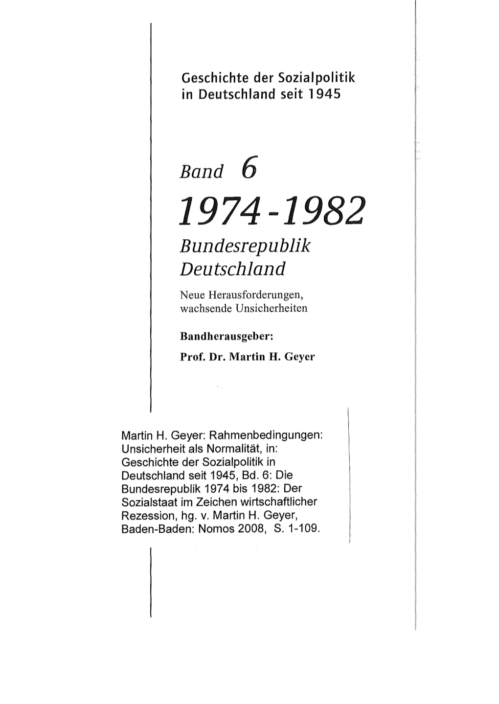 Rahmenbedingungen: Unsicherheit Als Normalität, In: Geschichte Der Sozialpolitik in Deutschland Seit 1945, Bd