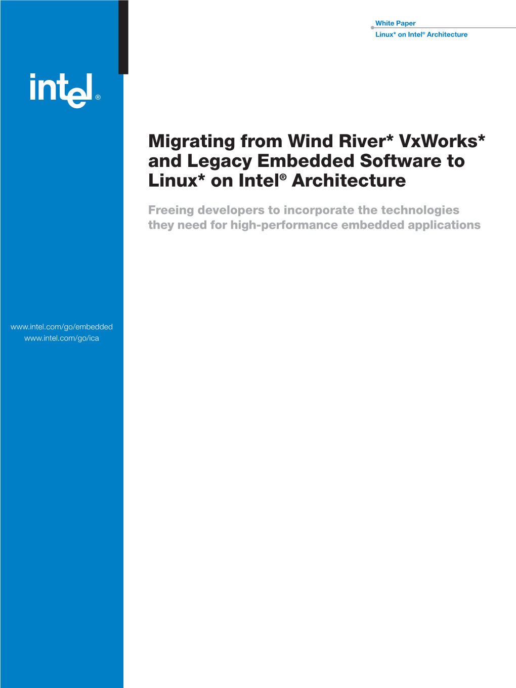 Migrating from Wind River* Vxworks* and Legacy Embedded Software to Linux* on Intel® Architecture