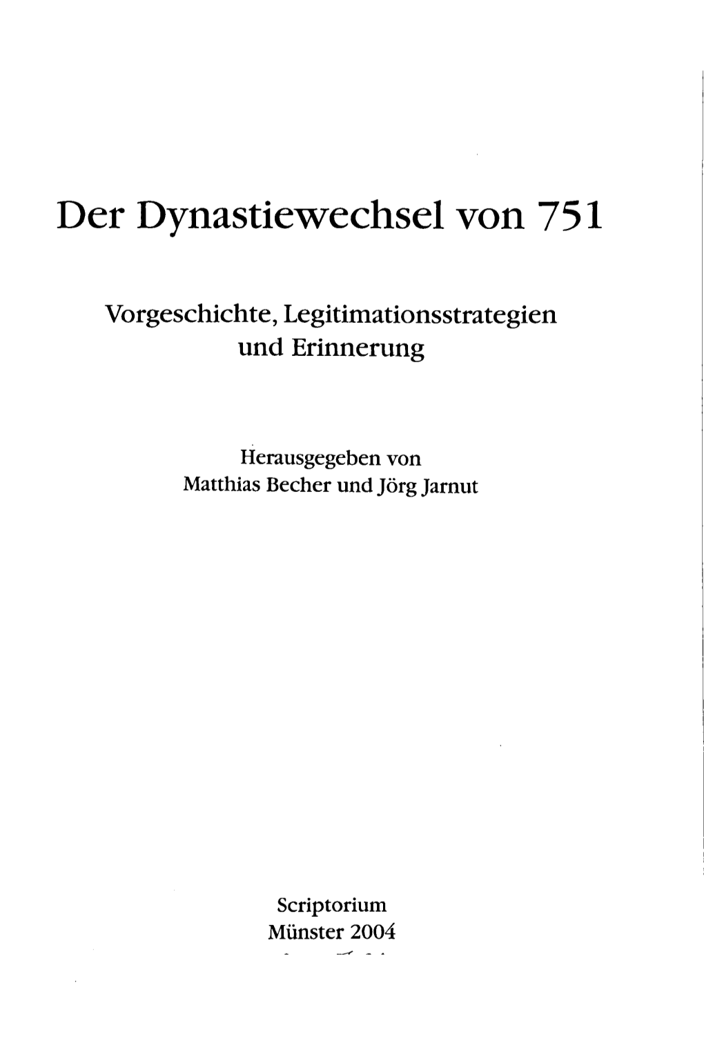 Der Dynastiew-Echsel Von 751