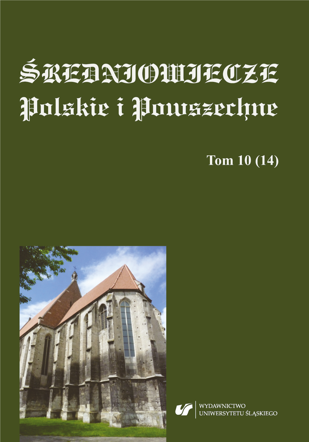 ŚREDNIOWIECZE Polskie I Powszechne Tom 10