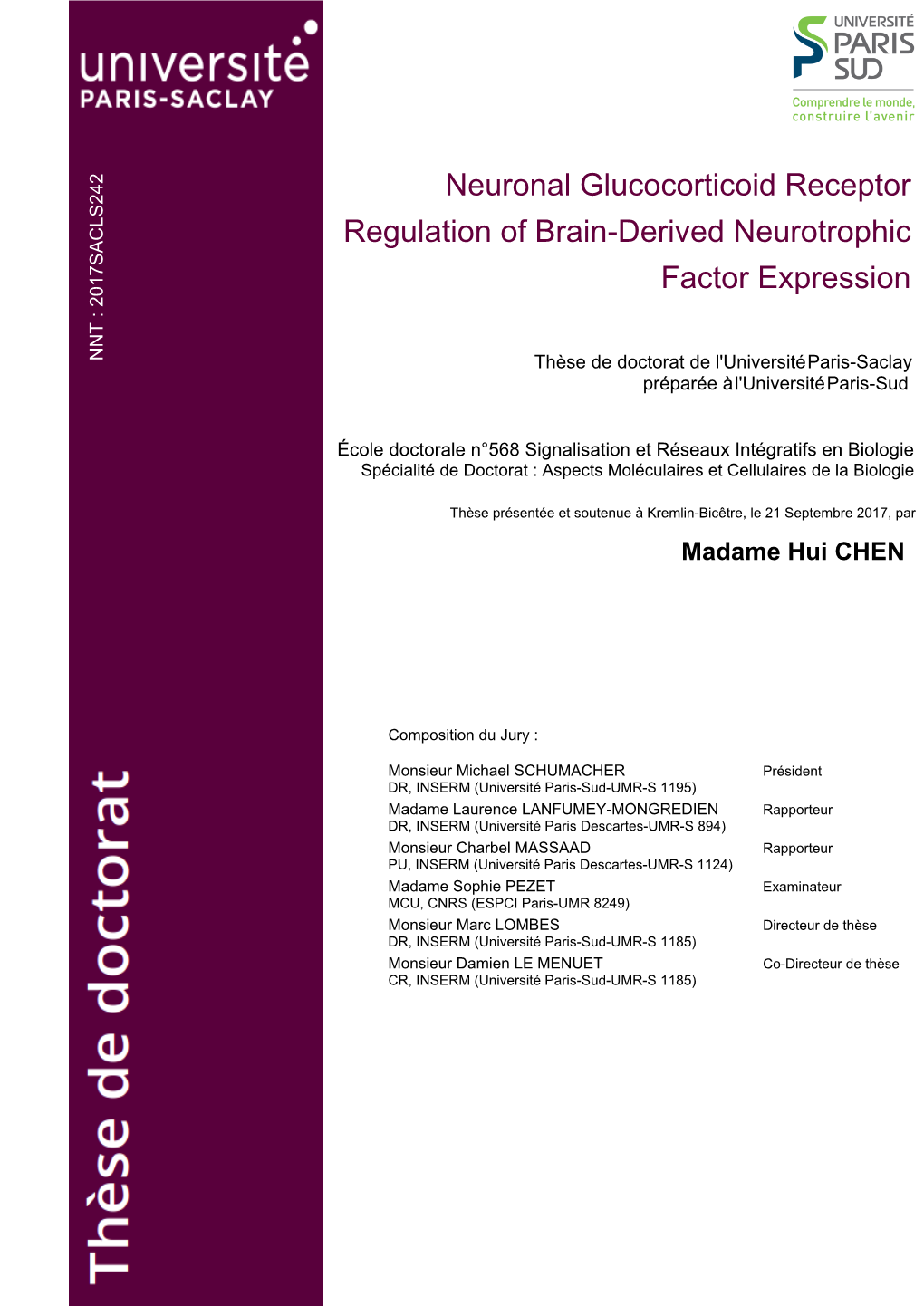Neuronal Glucocorticoid Receptor Regulation of Brain-Derived Neurotrophic Factor Expression S242 : 2017SACL