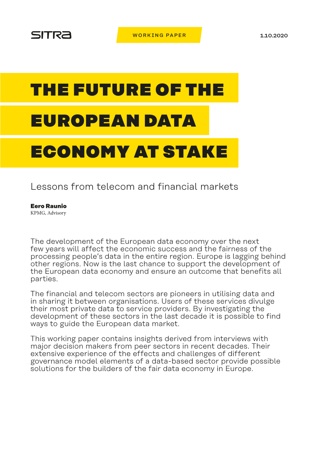 The Future of the European Data Economy at Stake. Lessons