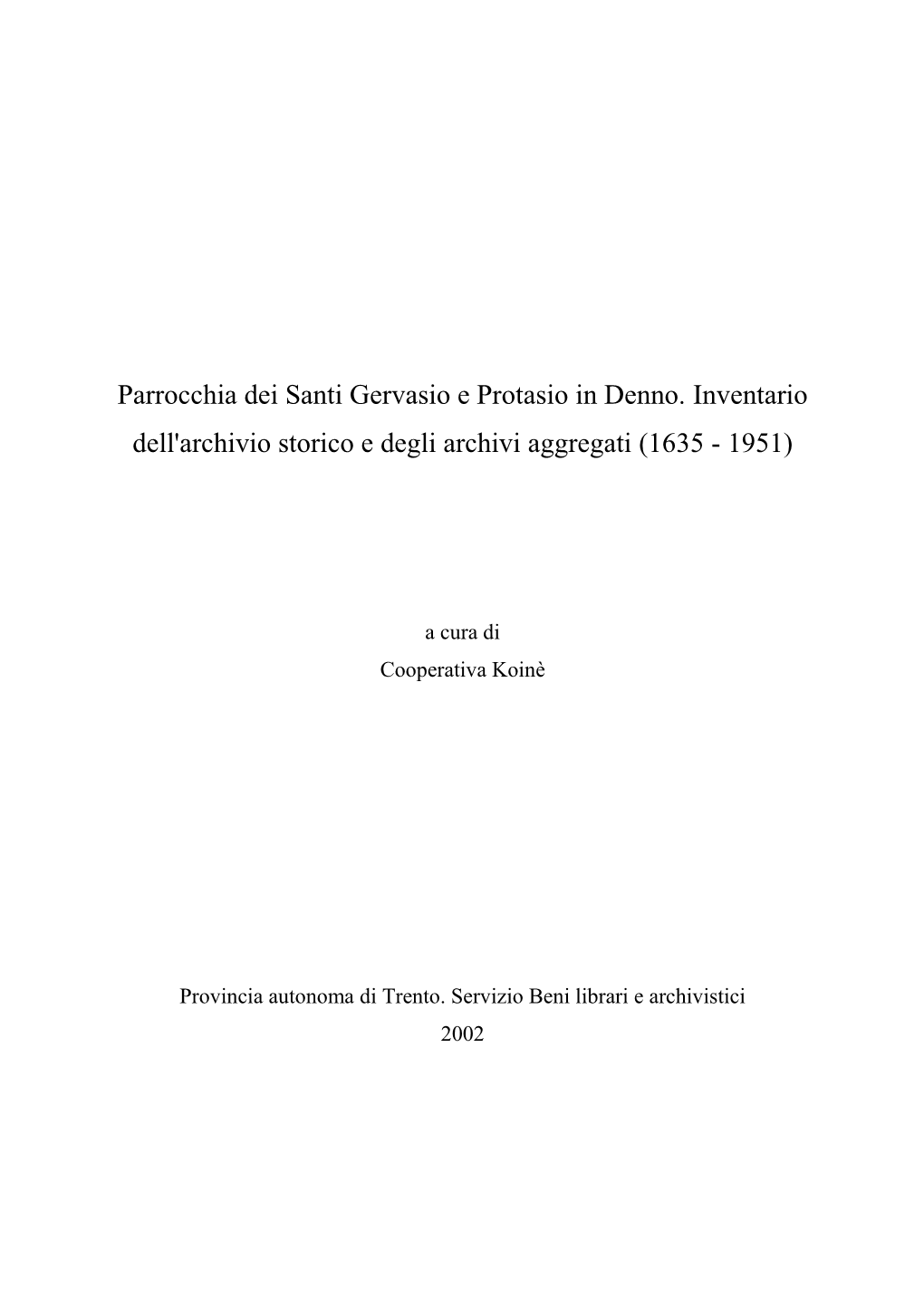Parrocchia Dei Santi Gervasio E Protasio in Denno. Inventa…