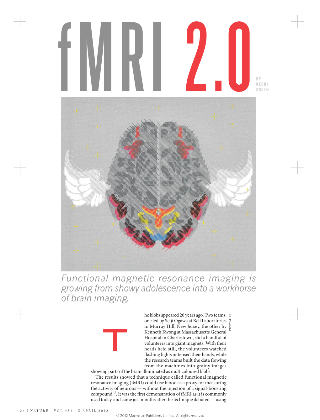 Functional Magnetic Resonance Imaging Is Growing from Showy Adolescence Into a Workhorse of Brain Imaging