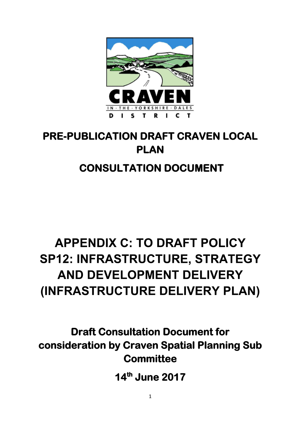 Appendix C: to Draft Policy Sp12: Infrastructure, Strategy and Development Delivery (Infrastructure Delivery Plan)