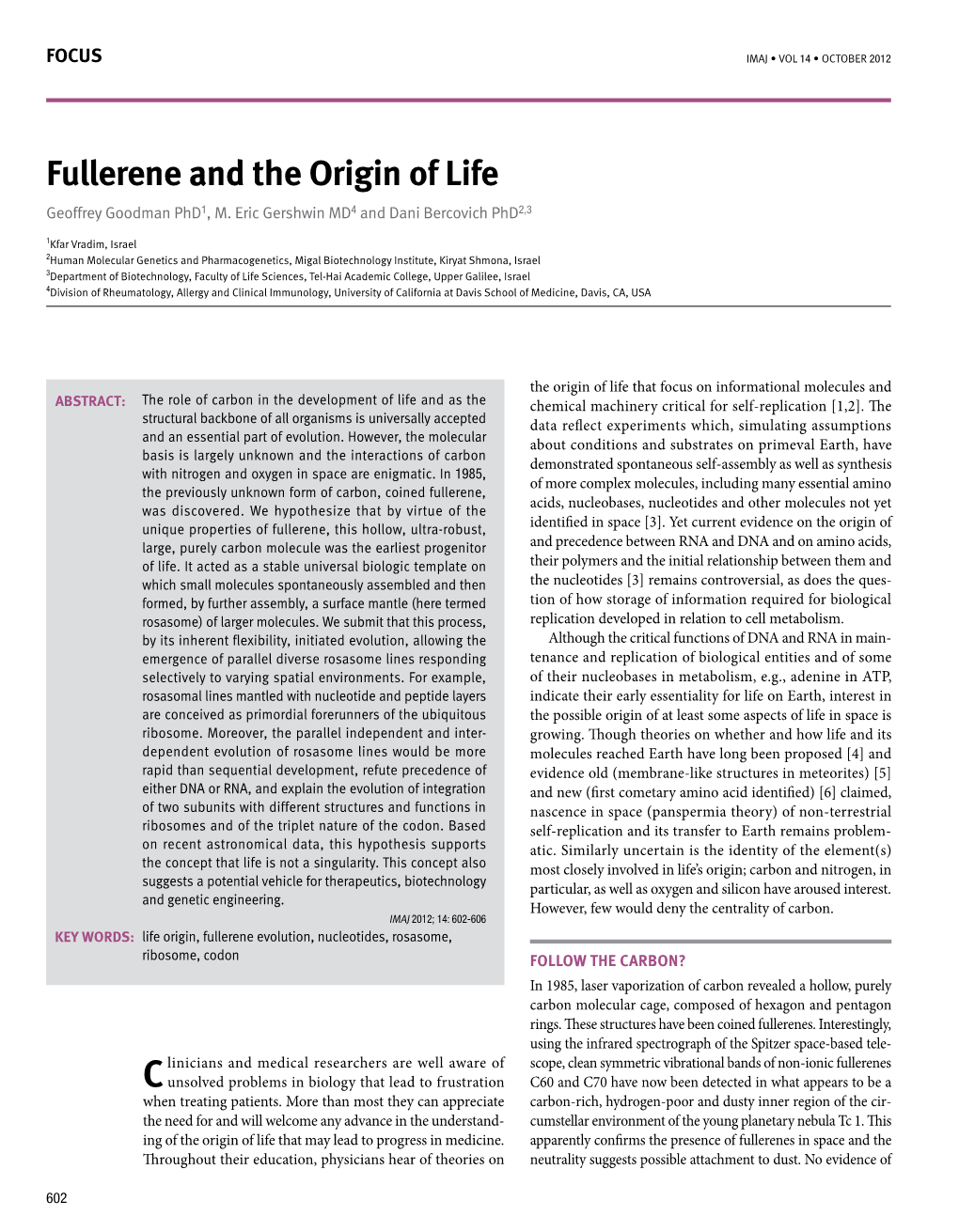 Fullerene and the Origin of Life Geoffrey Goodman Phd1, M