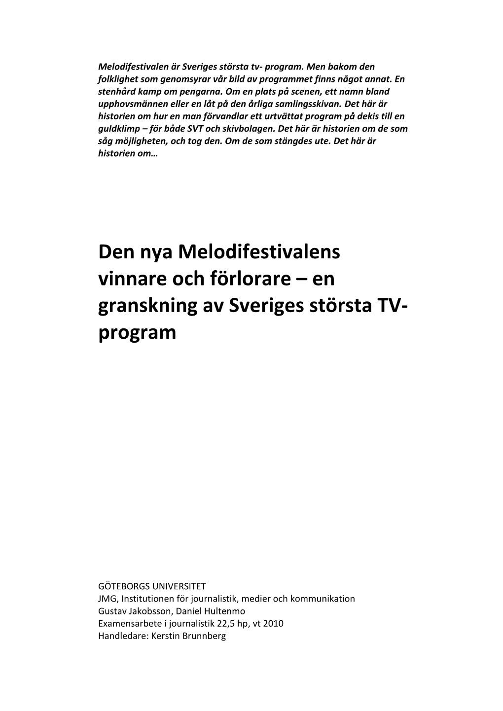 Melodifestivalen Är Sveriges Största Tv- Program