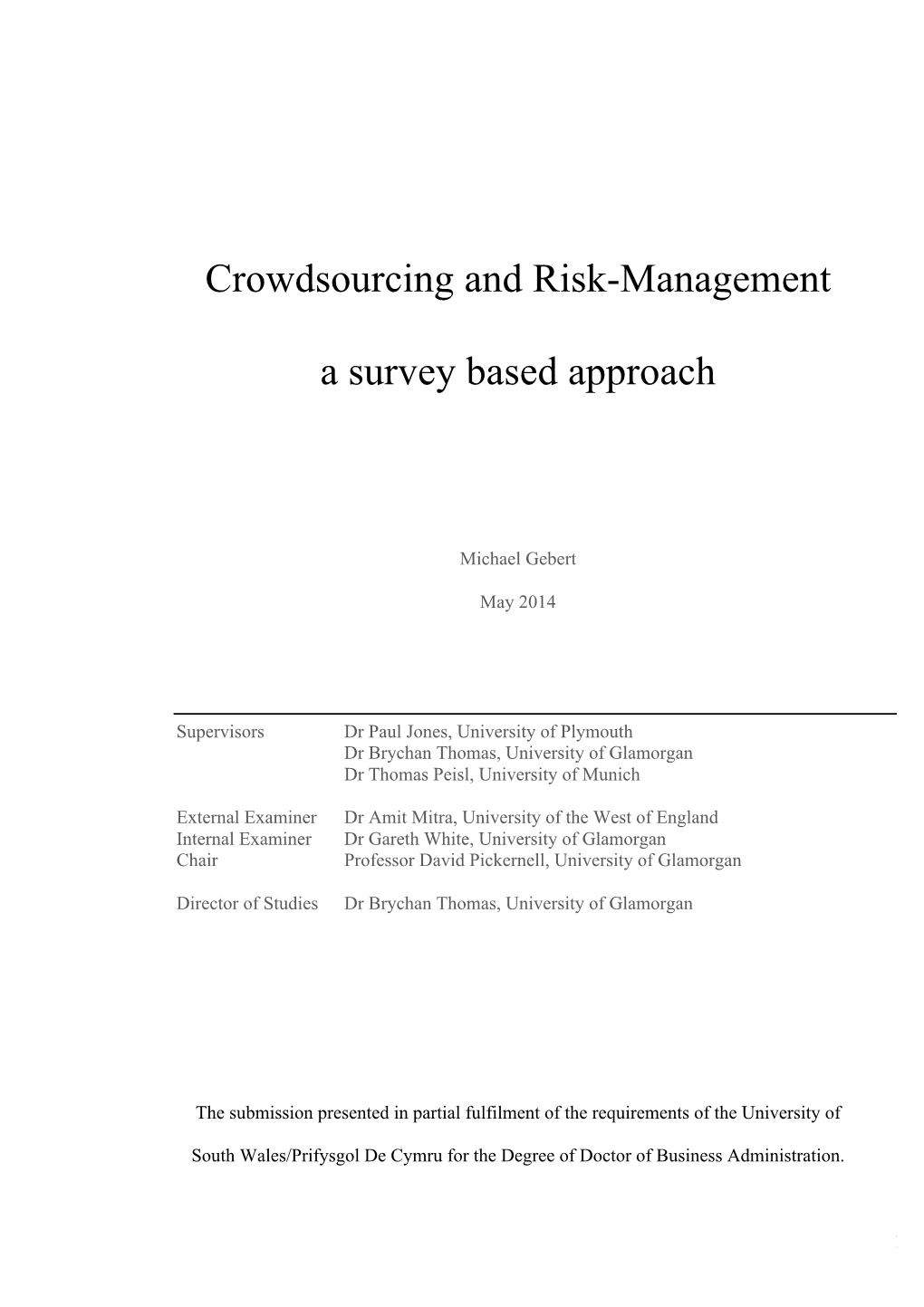 Crowdsourcing and Risk-Management a Survey Based