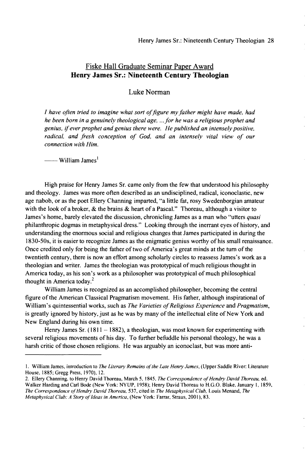 Fiske Hall Graduate Seminar Paper Award Henry James Sr.: Nineteenth Century Theologian