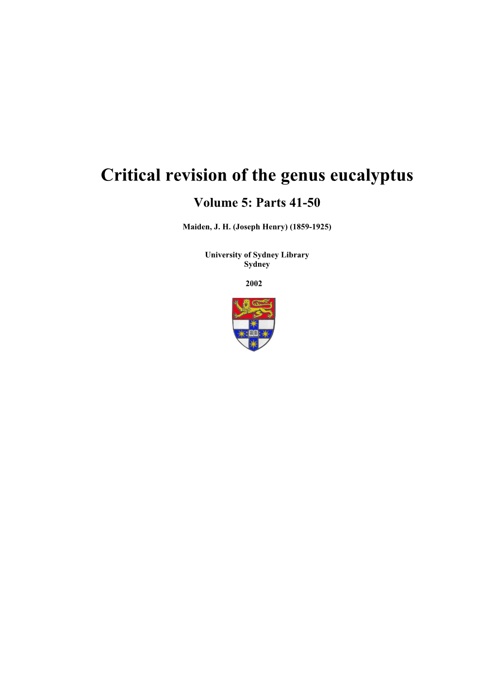 Critical Revision of the Genus Eucalyptus Volume 5: Parts 41-50