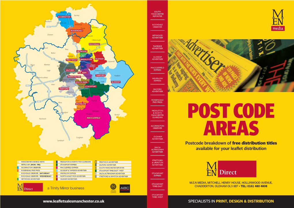 Postcode Breakdown of Free Distribution Titles Available for Your Leaflet Distribution POST CODE AREAS All POSTCODE INFORMATION GIVEN AS of AUGUST 2011