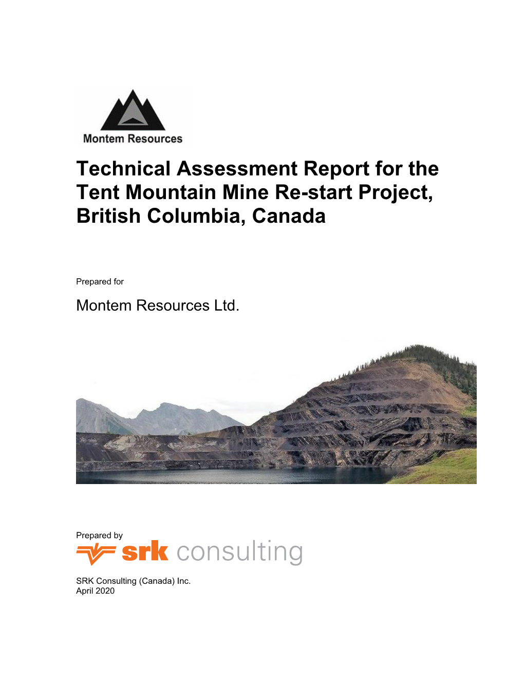 Technical Assessment Report for the Tent Mountain Mine Re-Start Project, British Columbia, Canada