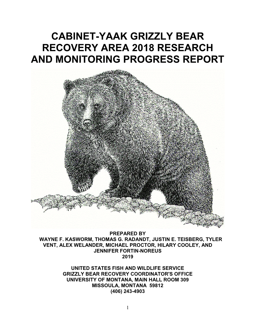 Cabinet-Yaak Grizzly Bear Recovery Area 2018 Research and Monitoring Progress Report