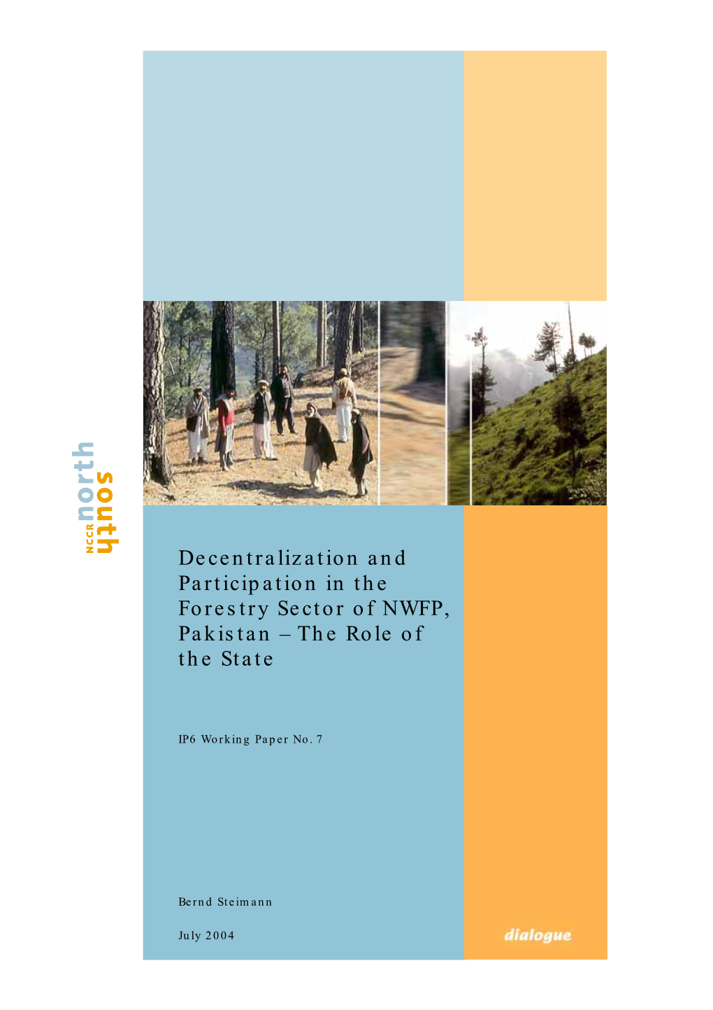Decentralization and Participation in the Forestry Sector of NWFP, Pakistan – the Role of the State