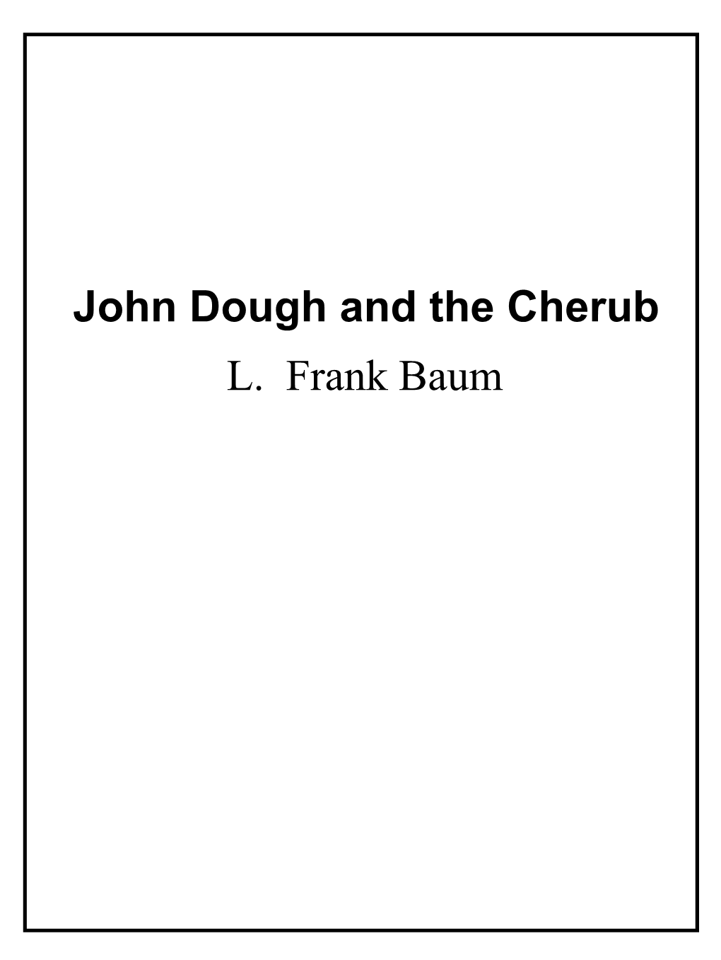 John Dough and the Cherub L