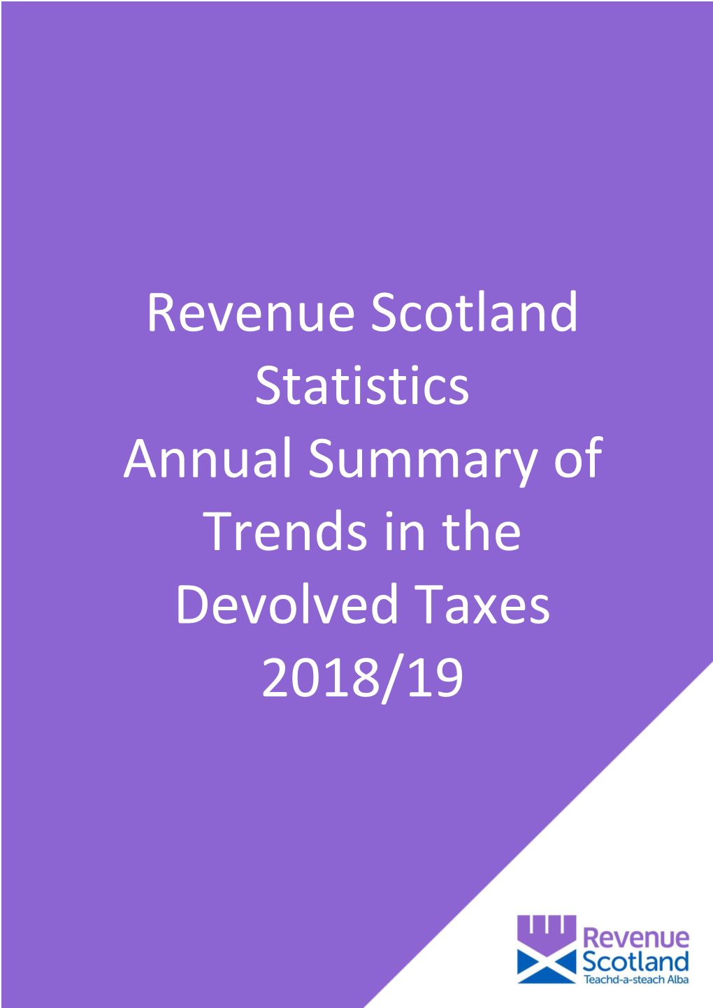 Revenue Scotland Statistics Annual Summary of Trends in the Devolved