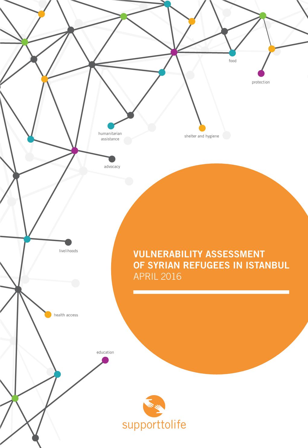 Vulnerability Assessment of Syrian Refugees in Istanbul April 2016