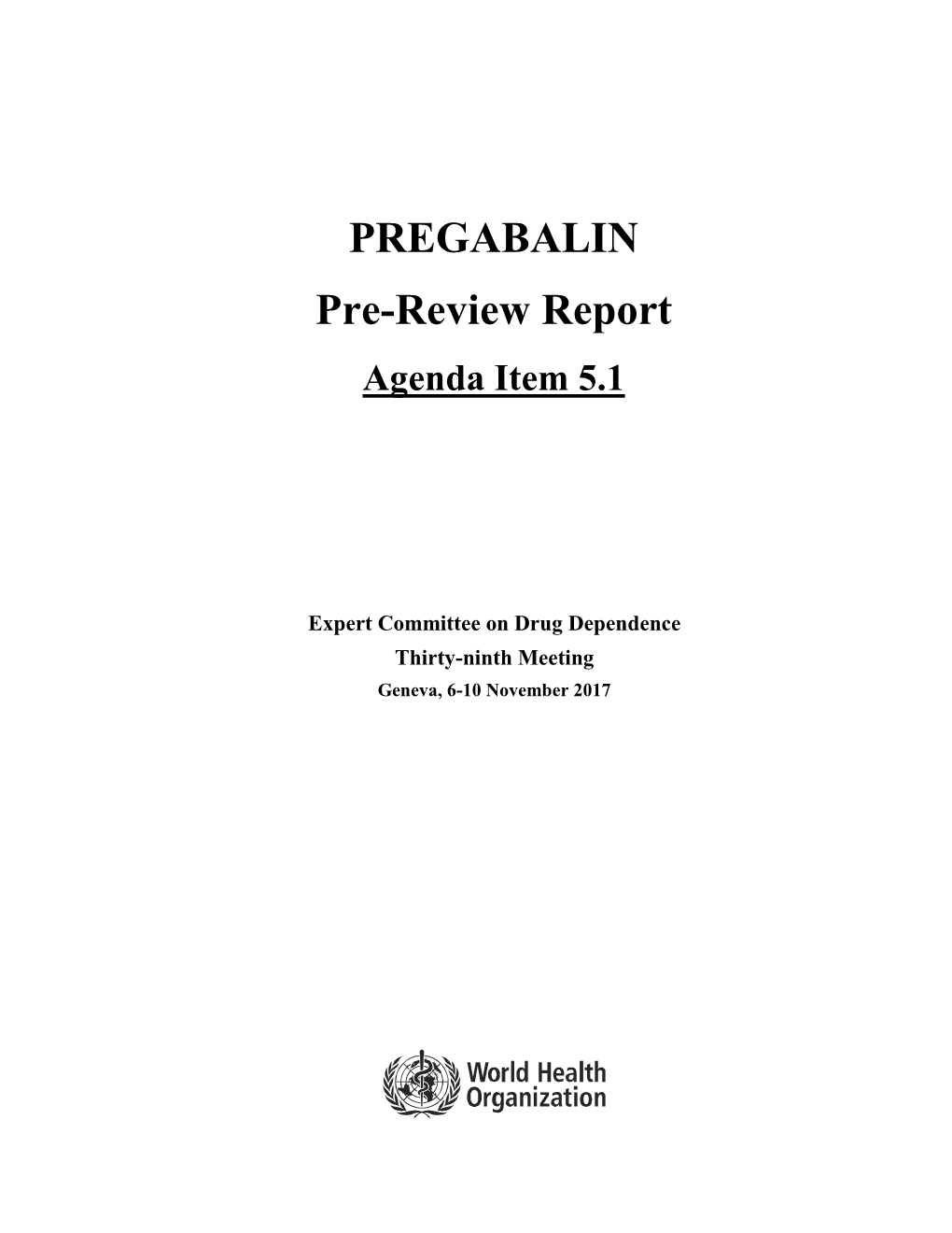 PREGABALIN Pre-Review Report Agenda Item 5.1