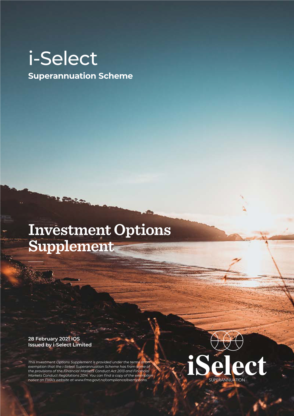 I-Select Superannuation Scheme | 28 February 2021 IOS I-Select Superannuation Scheme