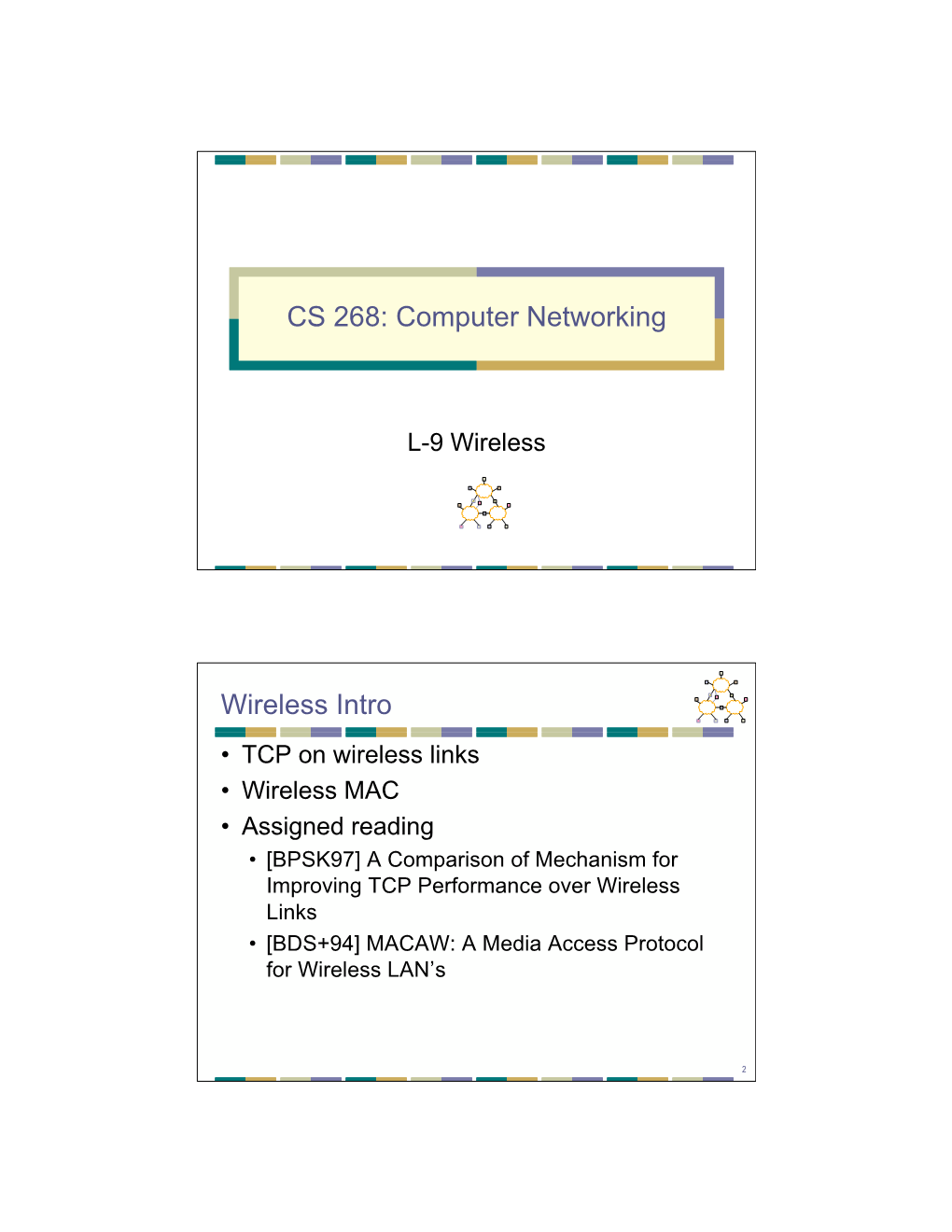 CS 268: Computer Networking Wireless Intro