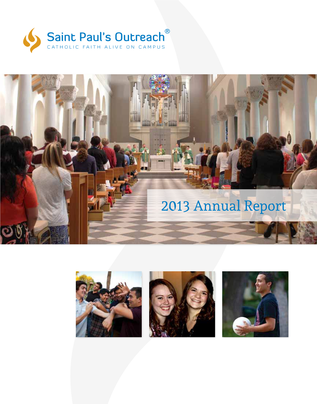 2013 Annual Report Table of Contents a Question of Vocation