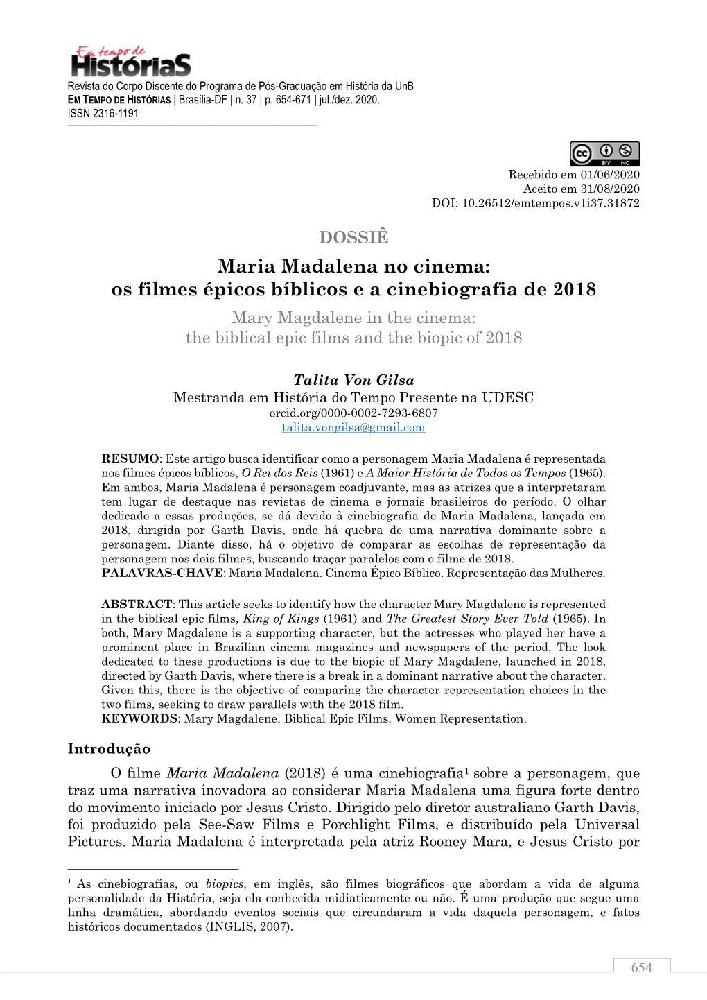 Maria Madalena No Cinema: Os Filmes Épicos Bíblicos E a Cinebiografia De 2018 Mary Magdalene in the Cinema: the Biblical Epic Films and the Biopic of 2018