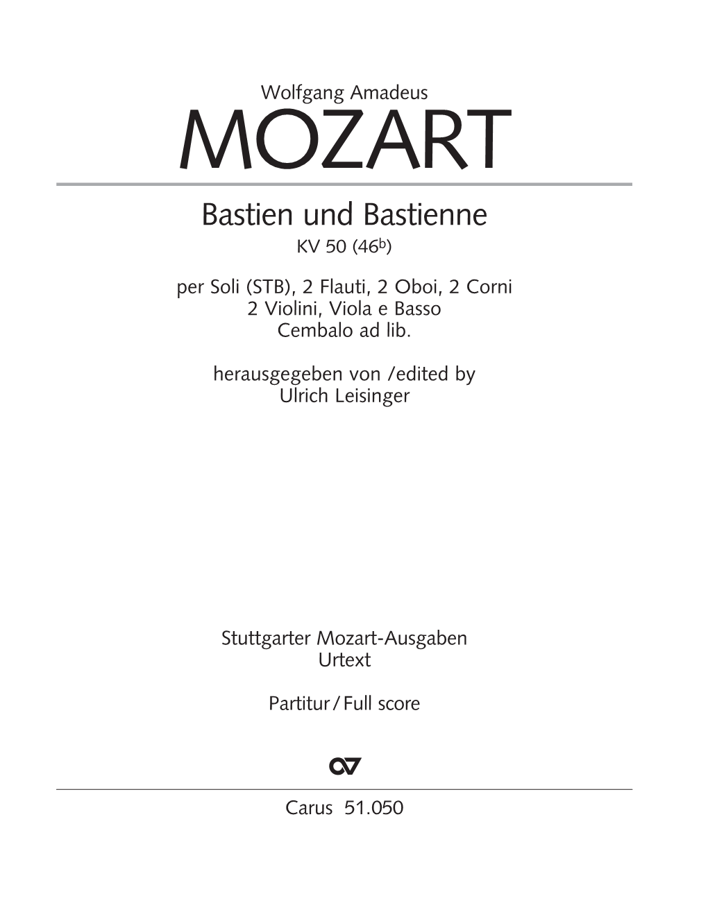 Bastien Und Bastienne KV 50 (46B) Per Soli (STB), 2 Flauti, 2 Oboi, 2 Corni 2 Violini, Viola E Basso Cembalo Ad Lib