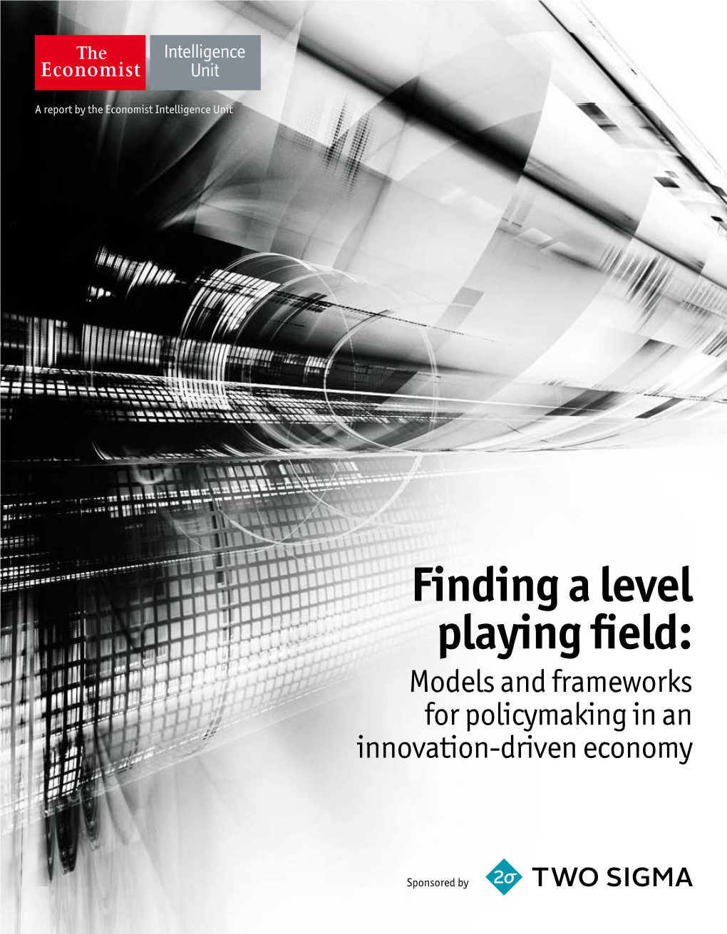 Finding a Level Playing Field: Models and Frameworks for Policymaking in an Innovation-Driven Economy
