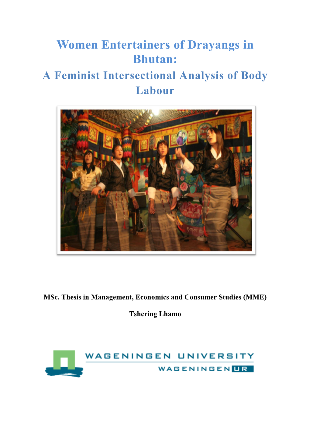 Women Entertainers of Drayangs in Bhutan: a Feminist Intersectional Analysis of Body Labour