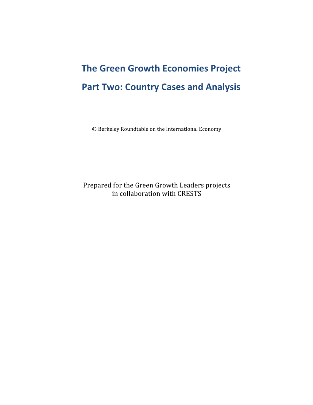 The Green Growth Economies Project Part Two: Country Cases and Analysis