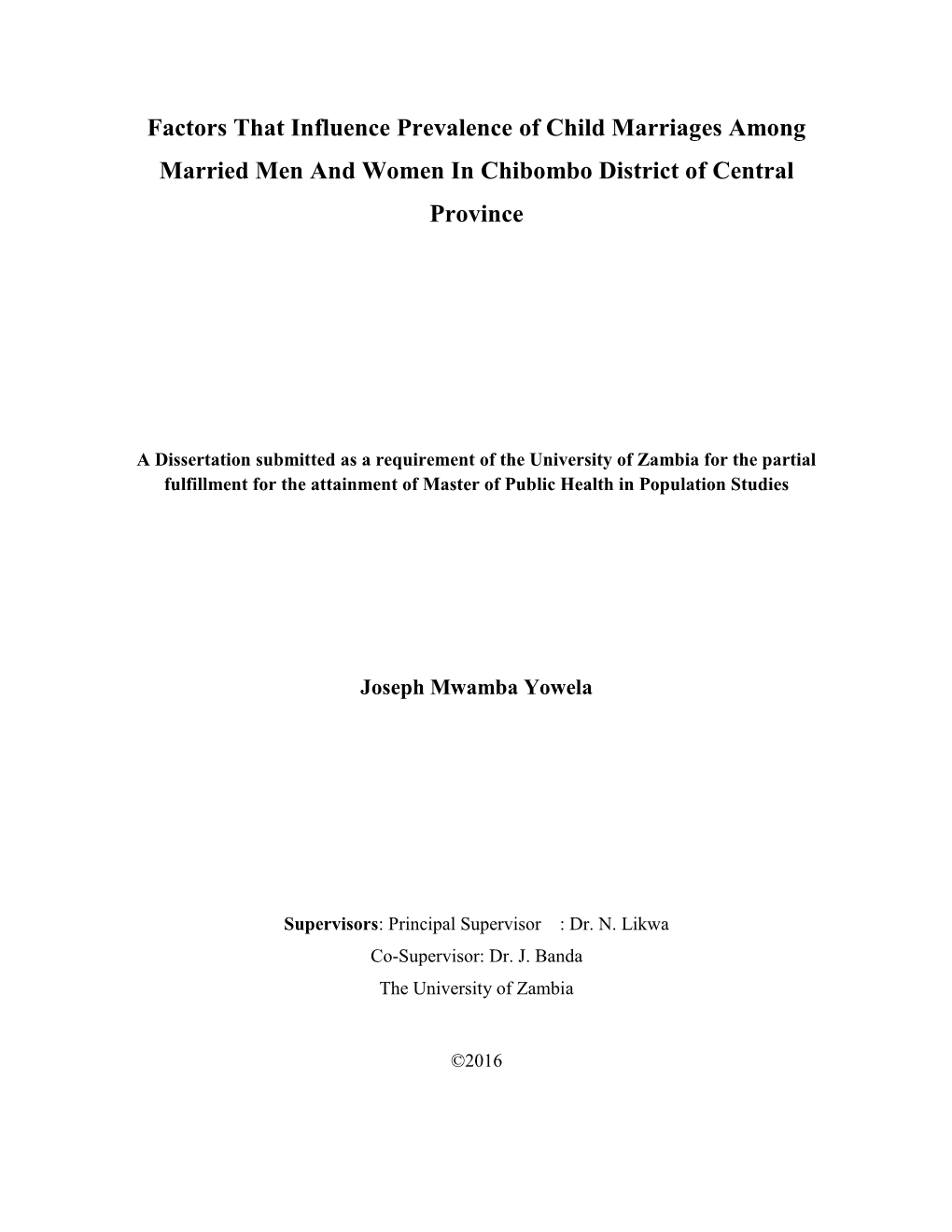 Factors That Influence Prevalence of Child Marriages Among Married Men and Women in Chibombo District of Central Province