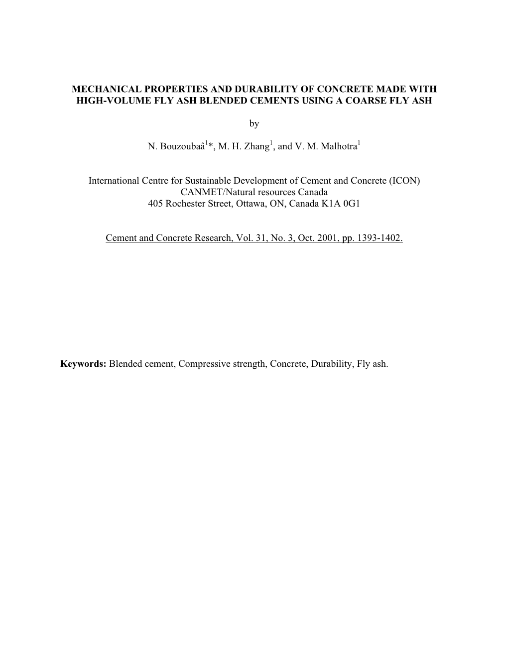 MECHANICAL PROPERTIES and DURABILITY of CONCRETE MADE with HIGH-VOLUME FLY ASH BLENDED CEMENTS USING a COARSE FLY ASH by N. Bouz