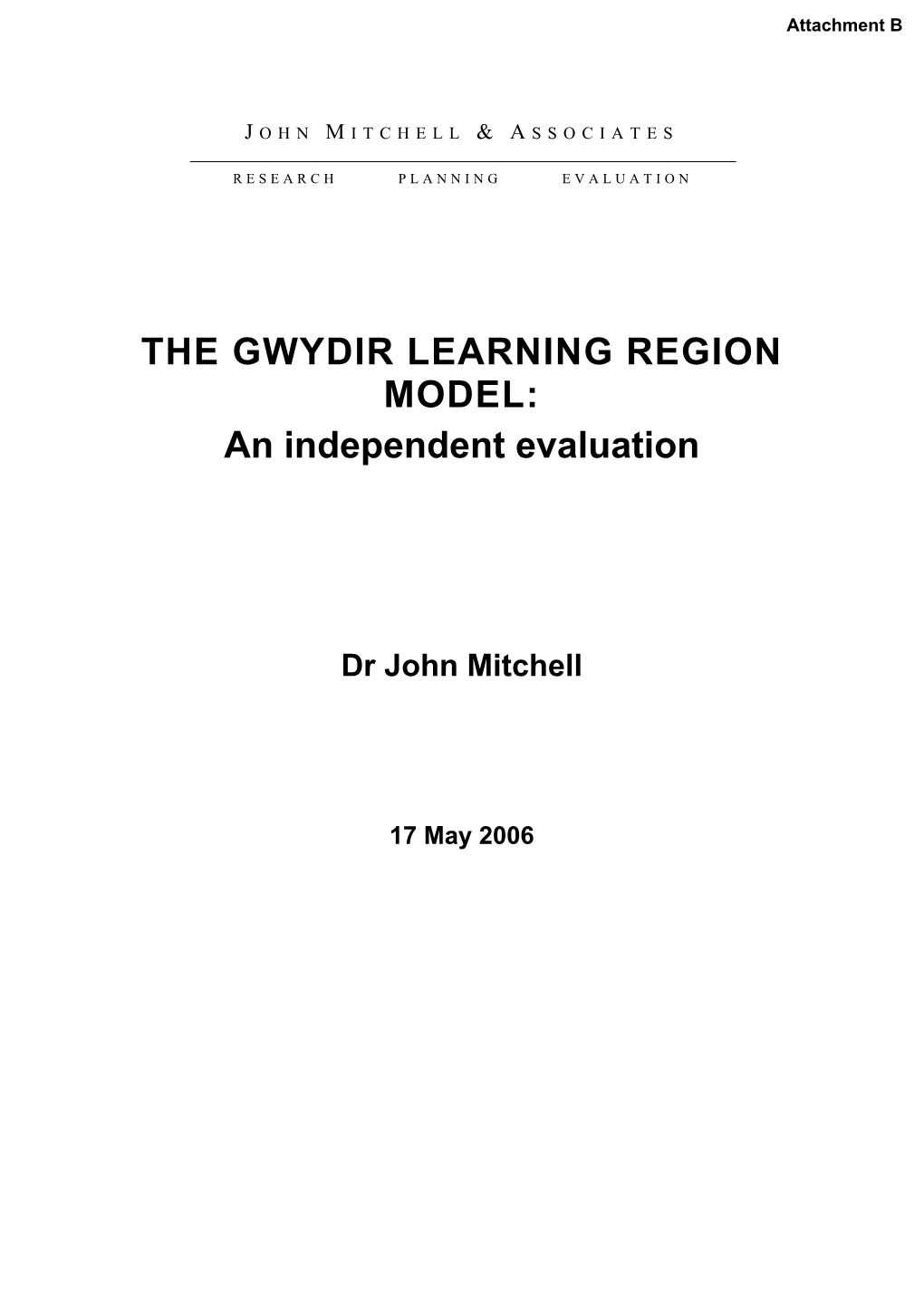 THE GWYDIR LEARNING REGION MODEL: an Independent Evaluation