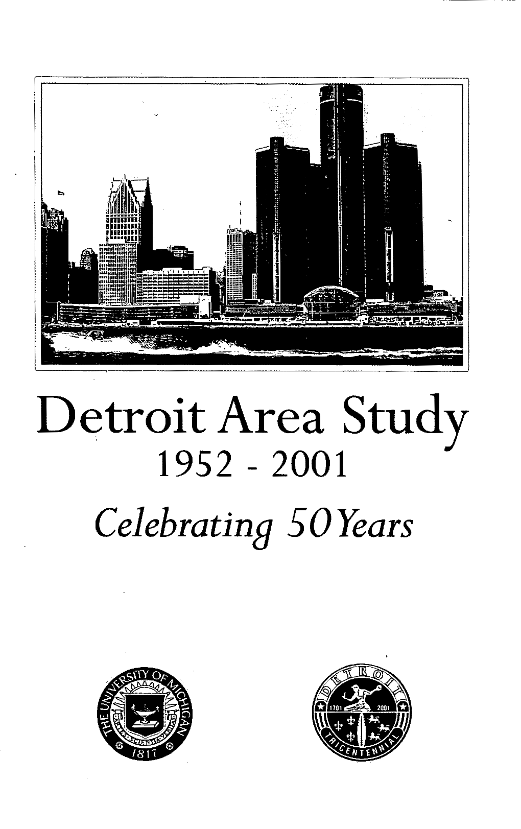 Detroit Area Study 1952 - 2001 Celebrating 50Years Published Spring 2002