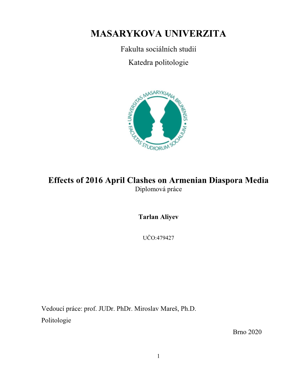 Effects of 2016 April Clashes on Armenian Diaspora Media Diplomová Práce