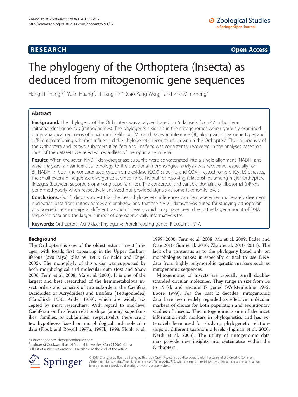 The Phylogeny of the Orthoptera (Insecta) As Deduced from Mitogenomic Gene Sequences Hong-Li Zhang1,2, Yuan Huang2, Li-Liang Lin2, Xiao-Yang Wang2 and Zhe-Min Zheng2*